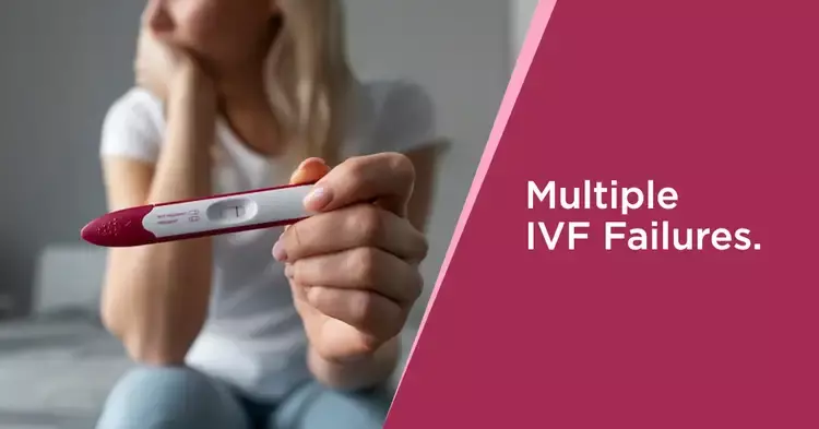 Multiple IVF Failures
