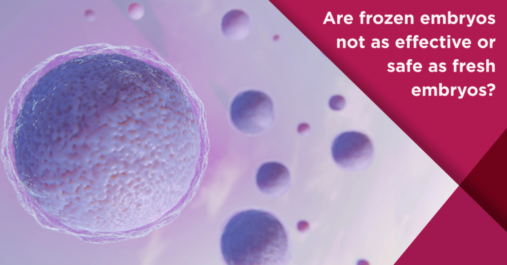  Frozen vs. Fresh Embryo Transfer: Which Is Better?