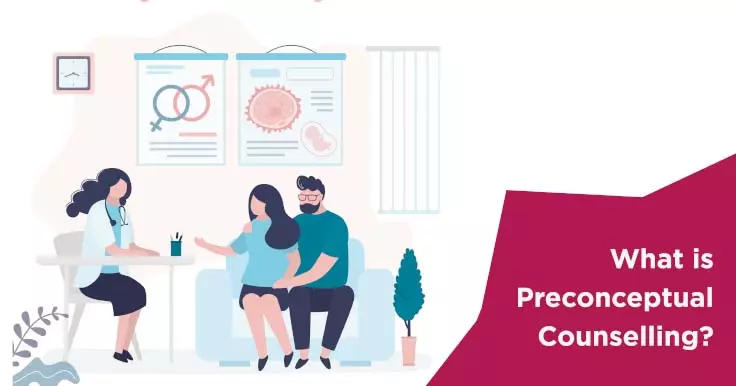  What Is Preconception Counselling? Importance and Benefits Explained