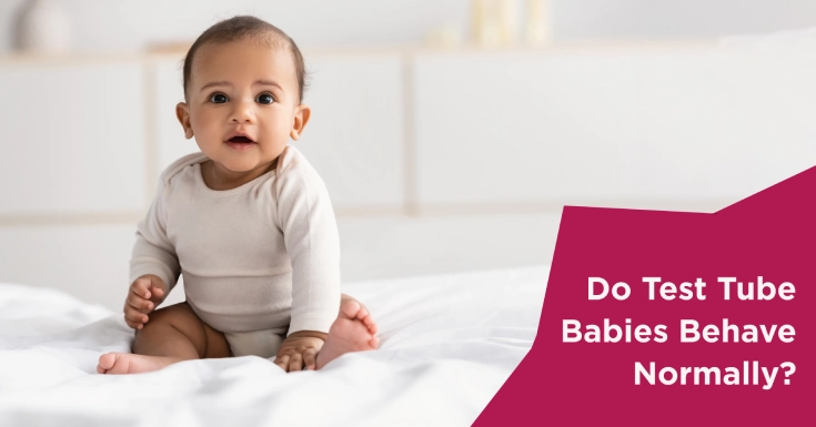  Do Test Tube Babies Behave Normally? What You Should Know