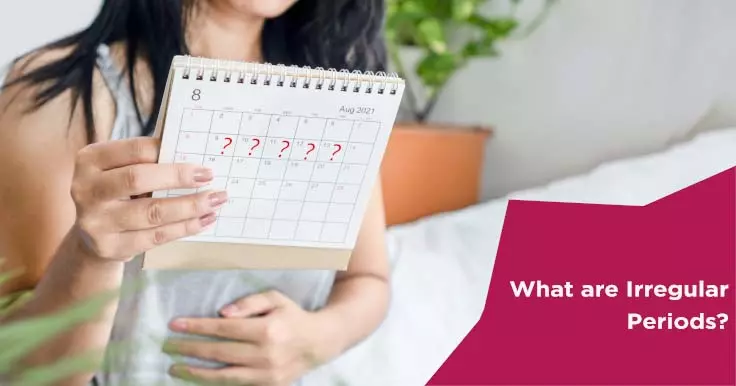  Irregular Periods: Causes and Symptoms Explained