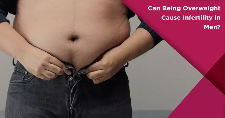  Can Being Overweight Cause Male Infertility?