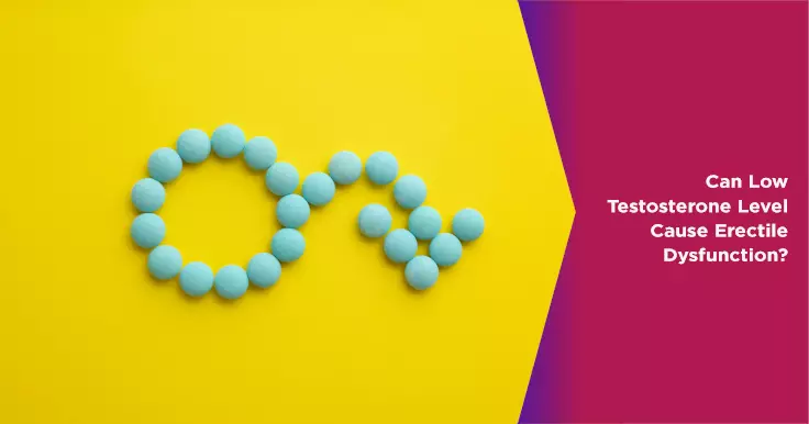  Can Low Testosterone Cause Erectile Dysfunction?
