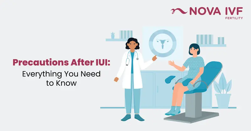 Essential Precautions & Things to Avoid After IUI for Success